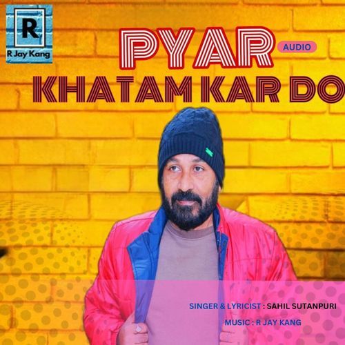 PYAR KHATAM KAR DO