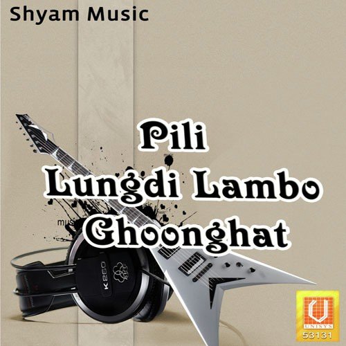 Pili Lungdi Lambo Ghoonghat