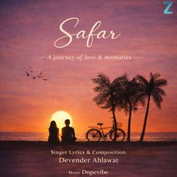 Safar (A Journey Of Love & Memories)