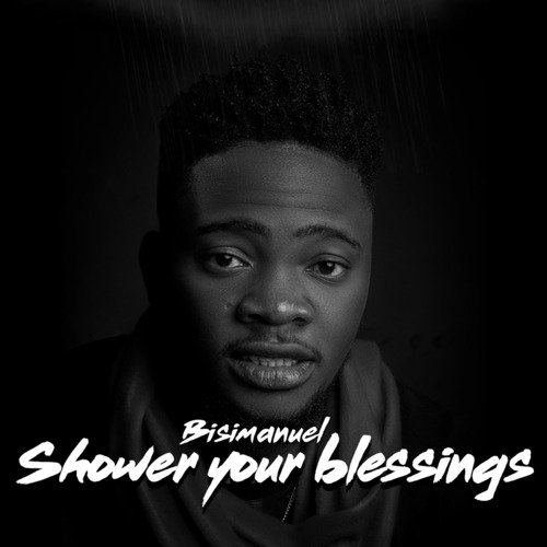 Shower Your Blessings Songs Download Free Online Songs JioSaavn