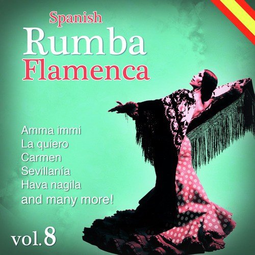Spanish Rumba Flamenco Vol. 8