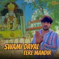 Swami Dayal Tere Mandir-PF5TXC5EBnw