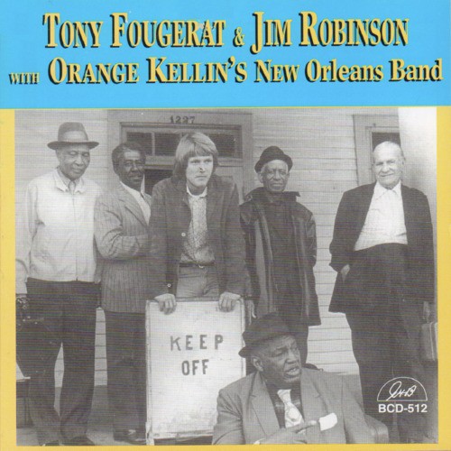 Tony Fougerat & Jim Robinson with Orange Kellin's New Orleans Band