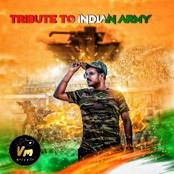 Tribute To Indian Army-PUUJVUUGBlU