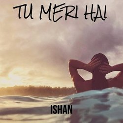 Tu Meri Hai-NwEHcBpeWnE