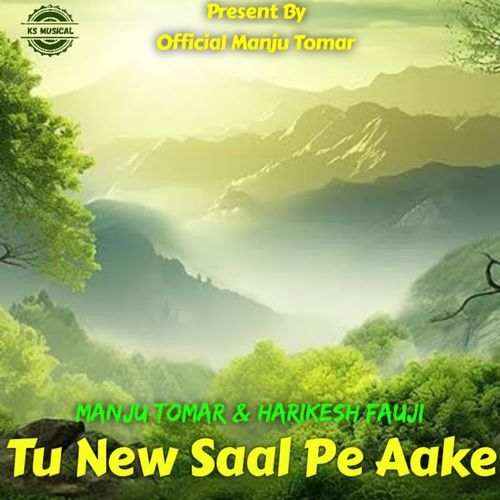 Tu New Saal Pe Aake