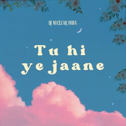 Tu hi ye jaane-NxwiAB1hX0M