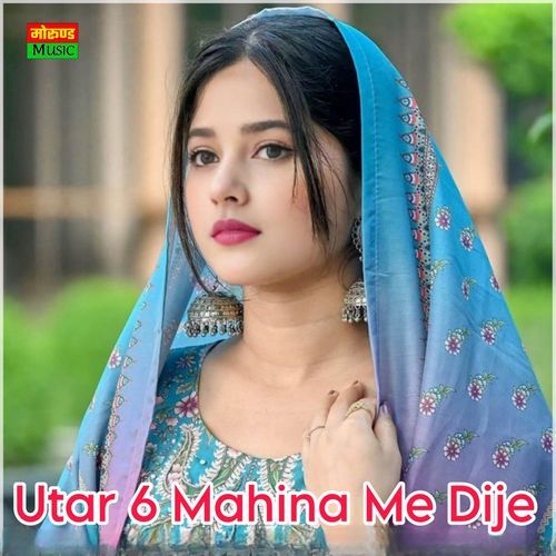 Utar 6 Mahina Me Dije