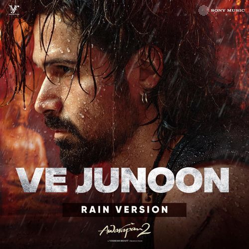Ve Junoon (Rain Version)