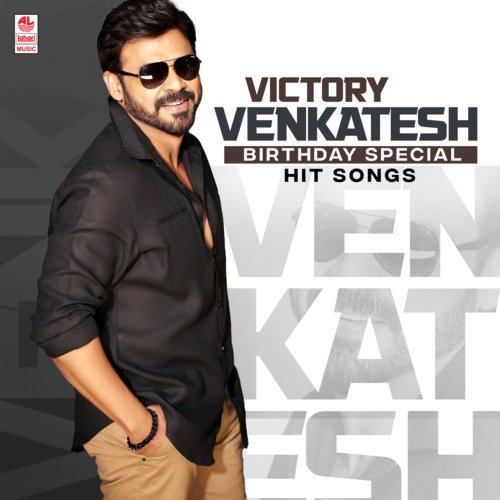 Victory Venkatesh Birthday Special Hit Songs