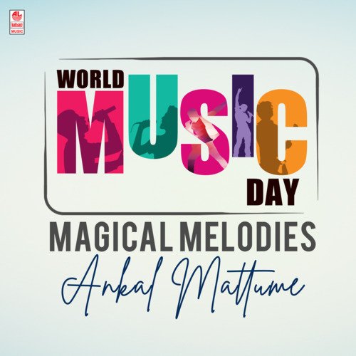 World Music Day - Magacial Melodies - Ankal Mattume