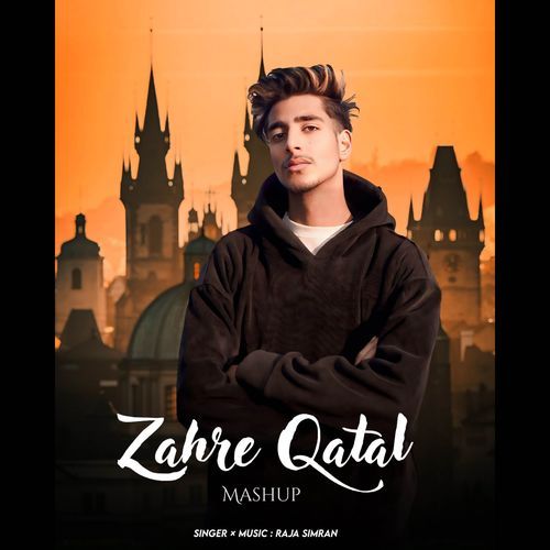 Zahre Qatal Mashup