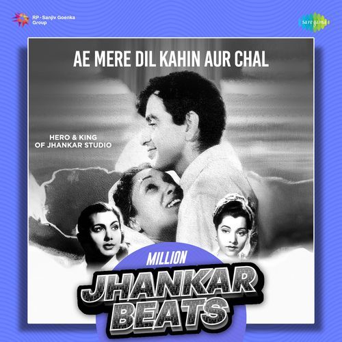 Ae Mere Dil Kahin Aur Chal - Million Jhankar Beats