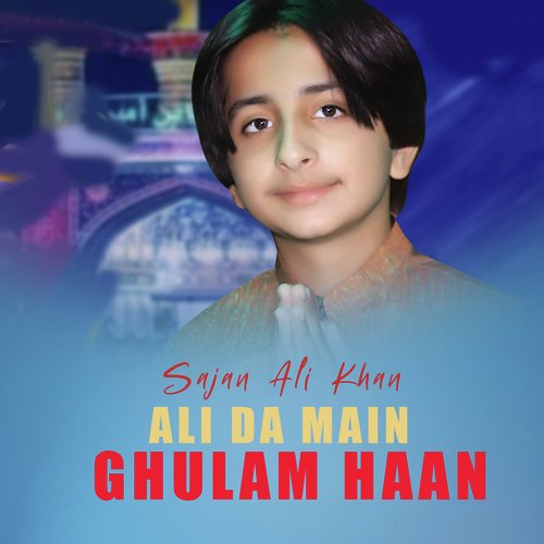 Ali Da Main Ghulam Haan