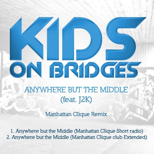 Anywhere But the Middle (Manhattan Clique Mixes)_poster_image