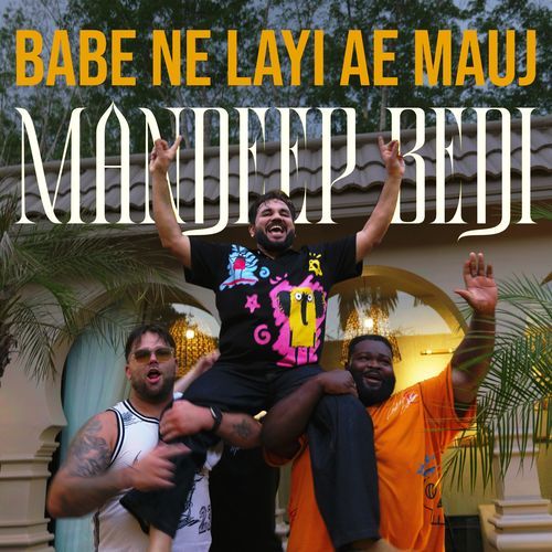 Babe Ne Layi Ae Mauj