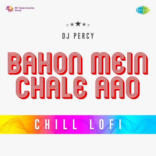 Bahon Mein Chale Aao Chill Lofi