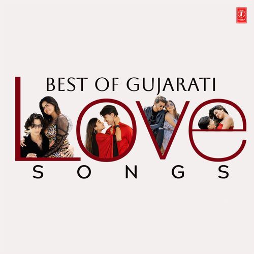 Best Of Gujarati Love Songs