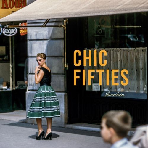 CHIC FIFTIES