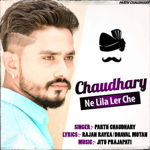 Chaudhary Ne Lila Ler Che