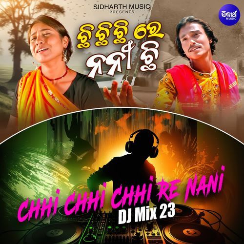 Chhi Chhi Chhi Re Nani DJ Mix 23