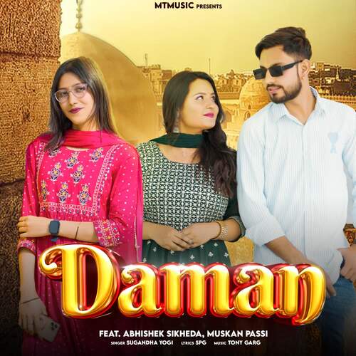 Daman (feat. Abhishek Sikheda, Muskan Passi)