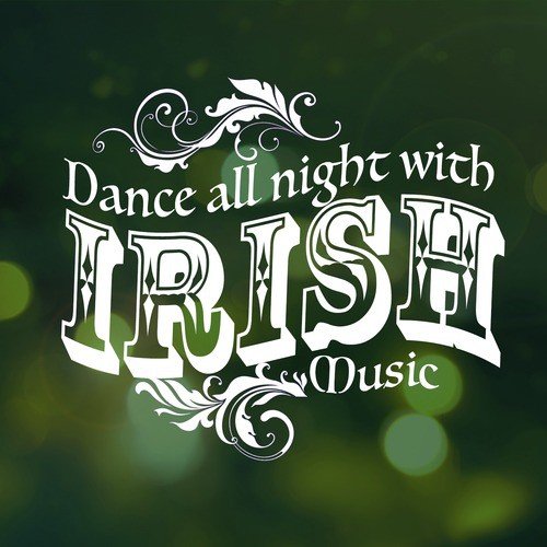 Dance All Night with Irish Music