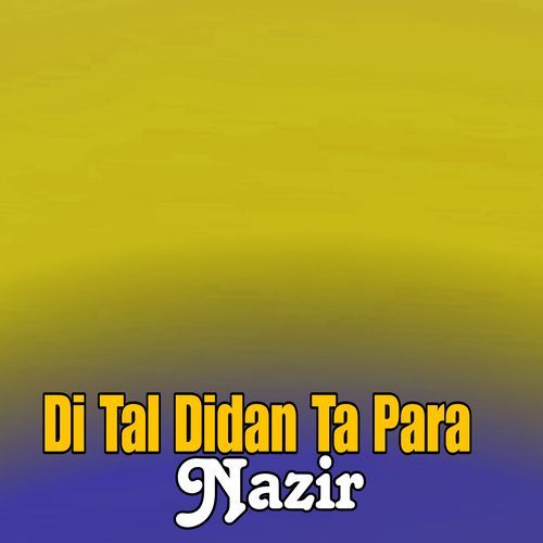 Di Tal Didan Ta Para