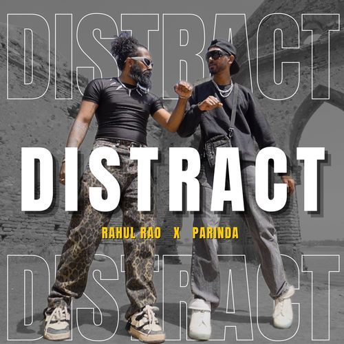 Distract (feat. Parinda)