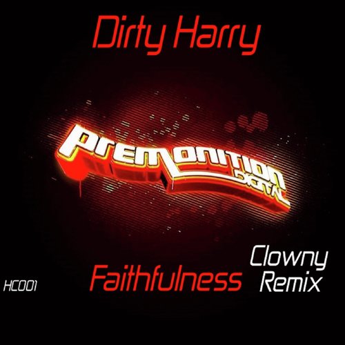 Faithfulness (Clowny Remix)