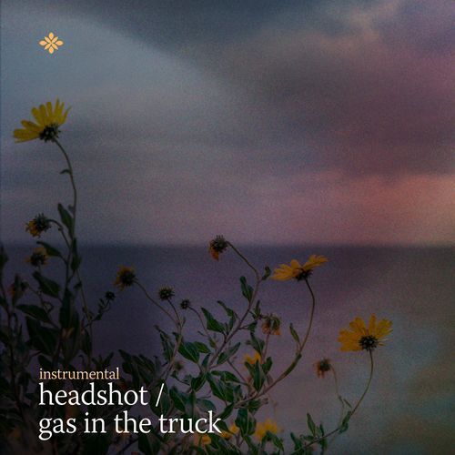 Headshot / Gas in the Truck (Instrumental)