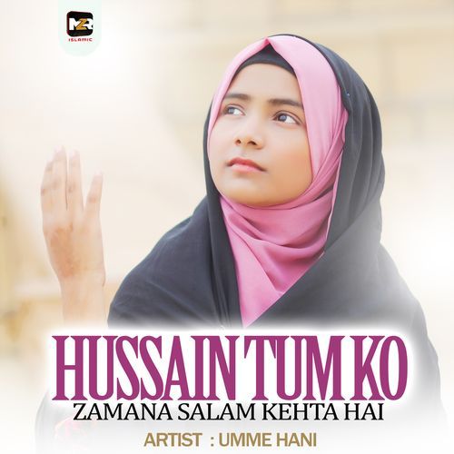 Hussain Tum Ko Zamana Salam Kehta Hai