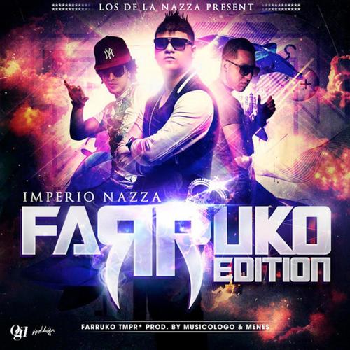 Imperio Nazza Farruko Edition