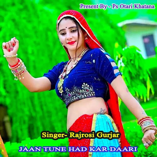 JAAN TUNE HAD KAR DAARI