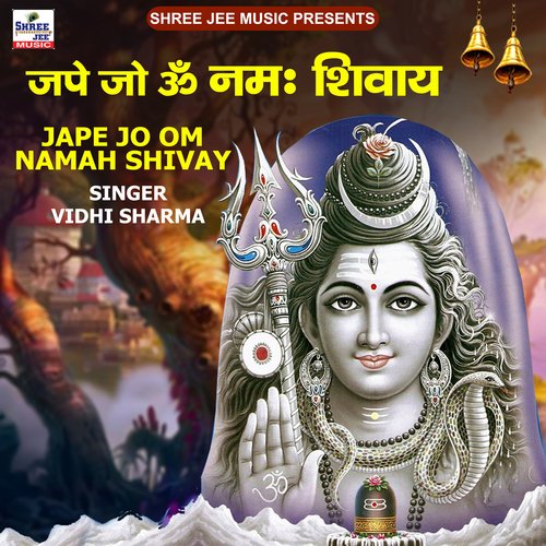 Jape Jo Om Namah Shivay