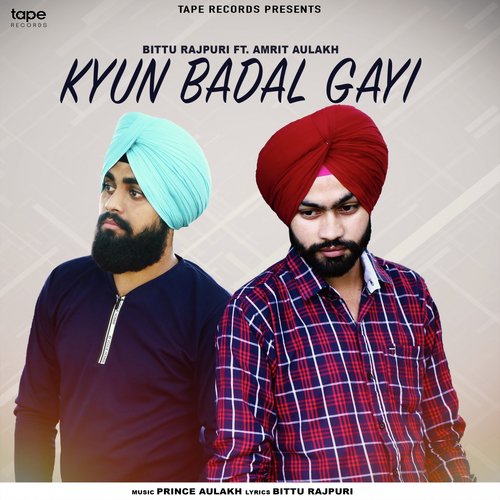 Kyun Badal Gayi