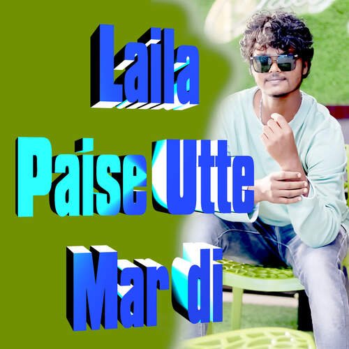 Laila Paise Utte Mar Di