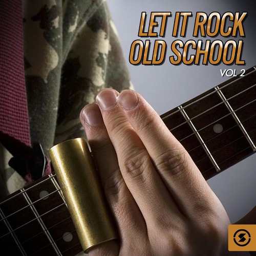 Let It Rock Old School, Vol. 2