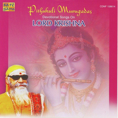 Lord Krishna Songs By Pithukuli Murugadas