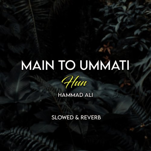 Main to Ummati Hun Lofi