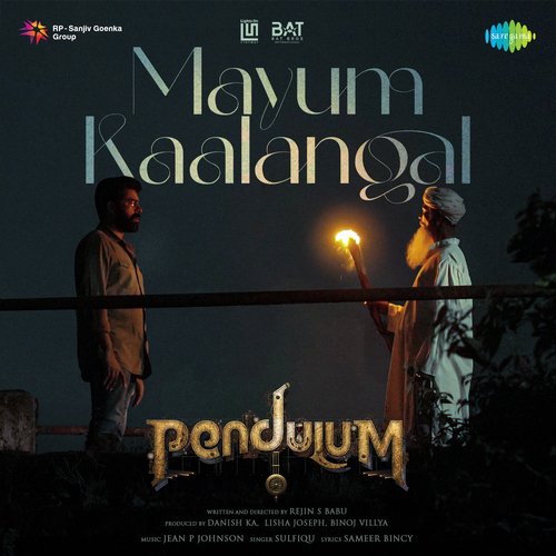 Mayum Kaalangal (From "Pendulum")