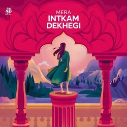 Mera Intkam Dekhegi-MyE7RABBBAQ