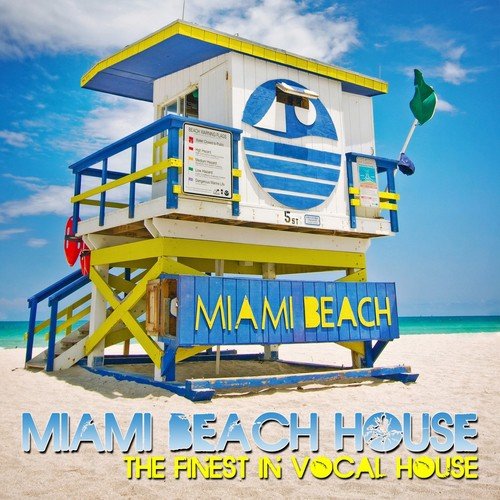 Miami Beach House (The Finest In Vocal House)