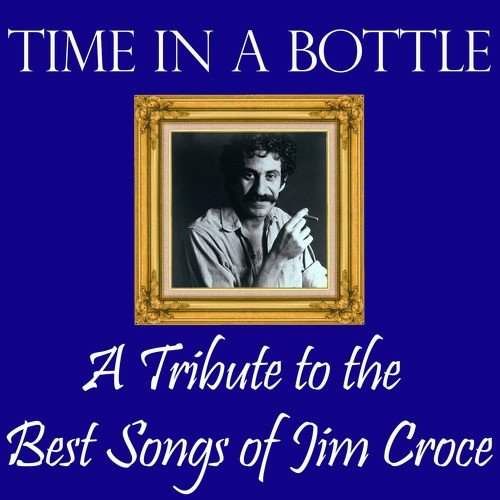 Photographs and Memories: A Tribute to the Best of Jim Croce
