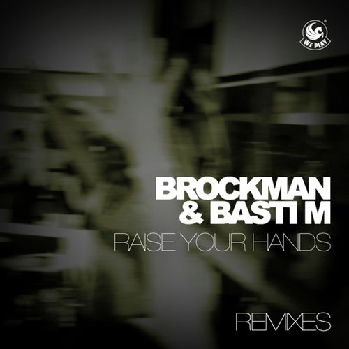 Raise Your Hands (Remixes)