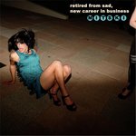 Retired from Sad, New Career in Business