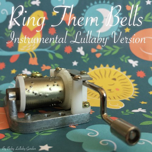 Ring Them Bells (Instrumental Lullaby Version)_poster_image