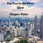 See You In The Neon Glow