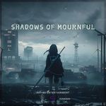 Shadows of Mournful (Instrumental)