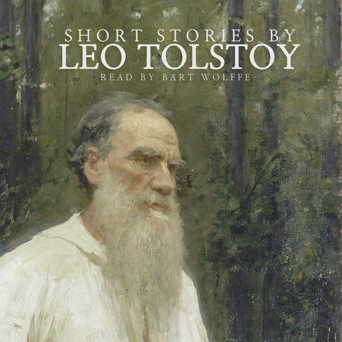 Short Stories by Leo Tolstoy
